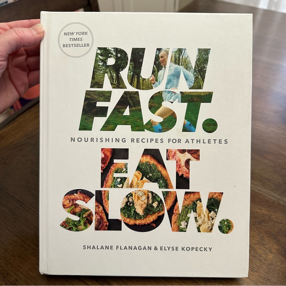Run Fast. Eat Slow. Cookbook